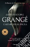 L'altare della paura libro di Grangé Jean-Christophe