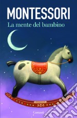 La mente del bambino. Mente assorbente libro