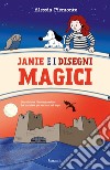 Janie e i disegni magici libro