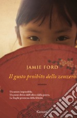 Il gusto proibito dello zenzero libro