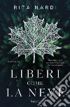 Liberi come la neve libro