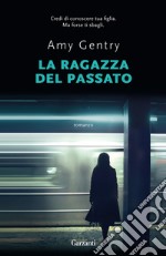 La ragazza del passato libro