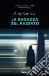 La ragazza del passato libro