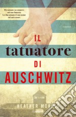 Il tatuatore di Auschwitz libro