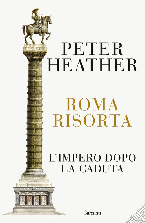 Roma risorta. L'impero dopo la caduta
