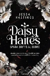 Daisy Haites. Spara dritto al cuore libro di Hastings Jessa