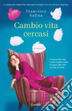 Cambio vita cercasi libro