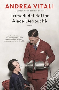 I rimedi del dottor Aiace Debouché libro