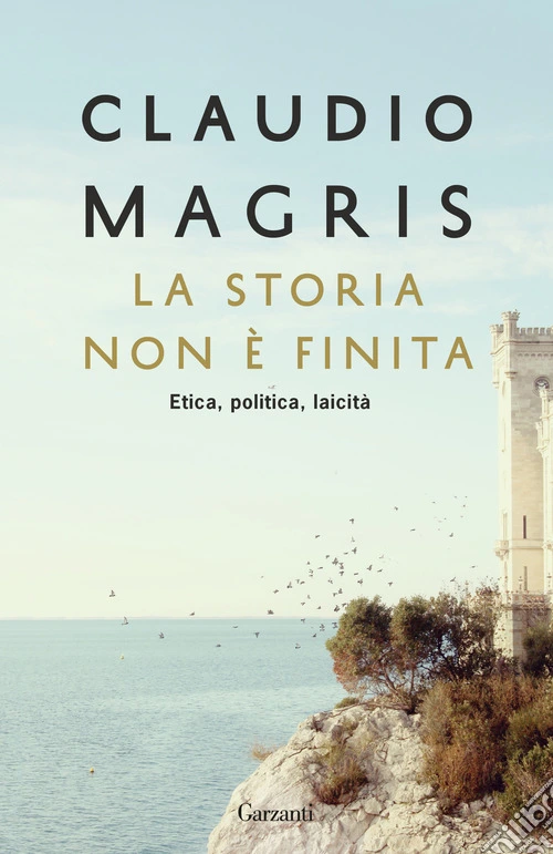 La storia non � finita. Etica, politica, laicit�