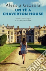 Un tè a Chaverton House libro