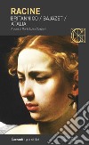 Britannico-Bajazet-Atalia. Testo francese a fronte. Ediz. bilingue libro