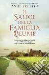 Il salice della famiglia Blume libro