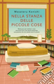 Nella stanza delle piccole cose