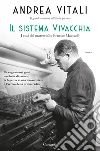 Il sistema Vivacchia. I casi del maresciallo Ernesto Maccadò libro