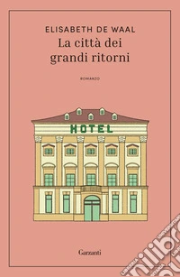 La città dei grandi ritorni