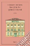 La città dei grandi ritorni libro