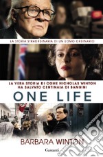 One life. La vera storia di come Nicholas Winton ha salvato centinaia di bambini