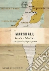 Israele e Palestina. La mappa che spiega la guerra libro di Marshall Tim