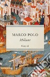 Milione libro di Polo Marco Mazzali E. (cur.)