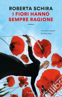 I fiori hanno sempre ragione libro