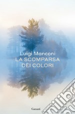 La scomparsa dei colori libro