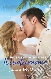 Il matrimonio. Uno splendido disastro. Vol. 2 libro di McGuire Jamie