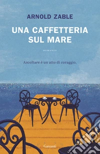 Una caffetteria sul mare libro