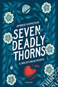 Seven Deadly Thorns. Il bacio della morte libro
