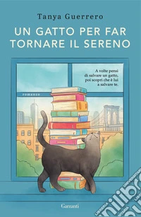 Un gatto per far tornare il sereno libro
