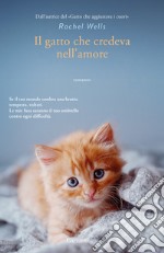 Il gatto che credeva nell'amore libro