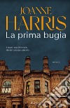 La prima bugia libro di Harris Joanne