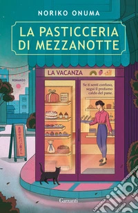 La pasticceria di mezzanotte. La vacanza libro