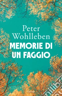 Memorie di un faggio libro