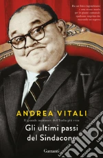 Gli ultimi passi del sindacone libro