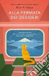 Alla fermata dei desideri libro