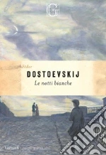 Le notti bianche libro