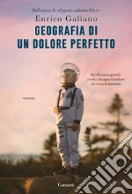 Geografia di un dolore perfetto libro