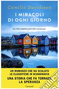I miracoli di ogni giorno libro