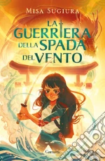 La guerriera della spada del vento libro