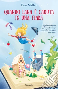 Quando Lana è caduta in una fiaba libro