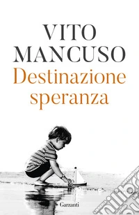 Destinazione speranza libro