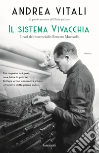 Il sistema Vivacchia. I casi del maresciallo Ernesto Maccadò libro