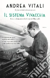 Il sistema Vivacchia. I casi del maresciallo Ernesto Maccadò libro