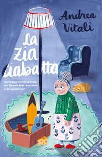 La zia Ciabatta libro