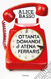 Le ottanta domande di Atena Ferraris libro