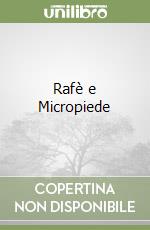 Rafè e Micropiede libro