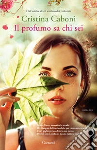 Il profumo sa chi sei libro