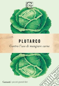 Contro l'uso di mangiare carne libro