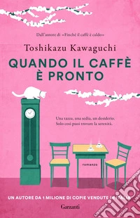 Quando il caffè è pronto libro