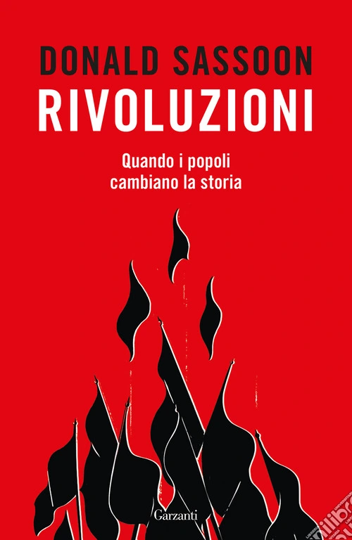 Rivoluzioni. Quando i popoli cambiano la storia
